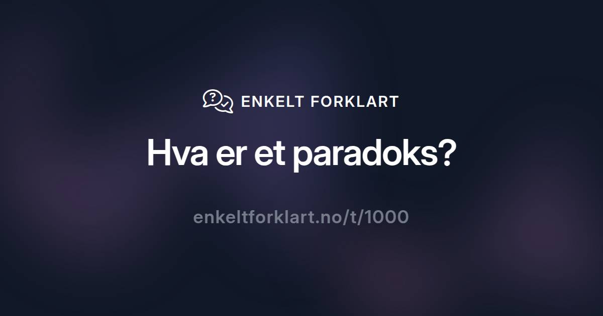 Hva er et paradoks?